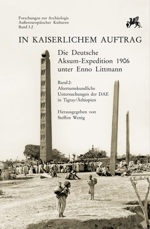 Buchcover In kaiserlichem Auftrag – Die Deutsche Aksum Expedition 1906 unter Enno Littmann  | EAN 9783895008900 | ISBN 3-89500-890-7 | ISBN 978-3-89500-890-0