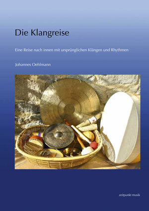 Buchcover Die Klangreise | Johannes Oehlmann | EAN 9783895009808 | ISBN 3-89500-980-6 | ISBN 978-3-89500-980-8