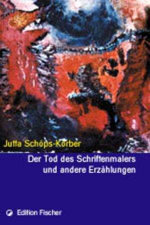 Buchcover Der Tod des Schriftenmalers | Jutta Schöps-Körber | EAN 9783895019999 | ISBN 3-89501-999-2 | ISBN 978-3-89501-999-9