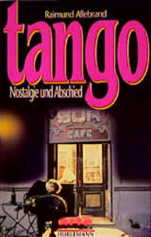 Buchcover Tango | Raimund Allebrand | EAN 9783895020889 | ISBN 3-89502-088-5 | ISBN 978-3-89502-088-9