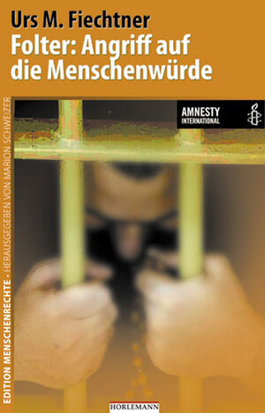 Buchcover Folter: Angriff auf die Menschenwürde | Urs M Fiechtner | EAN 9783895022524 | ISBN 3-89502-252-7 | ISBN 978-3-89502-252-4