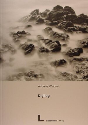 Buchcover Digilog | Andreas Weidner | EAN 9783895062834 | ISBN 3-89506-283-9 | ISBN 978-3-89506-283-4