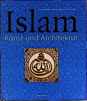 Islam. Kunst und Architektur