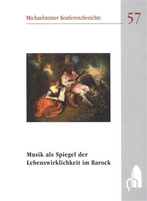 Buchcover Musik als Spiegel der Lebenswirklichkeit im Barock  | EAN 9783895121180 | ISBN 3-89512-118-5 | ISBN 978-3-89512-118-0