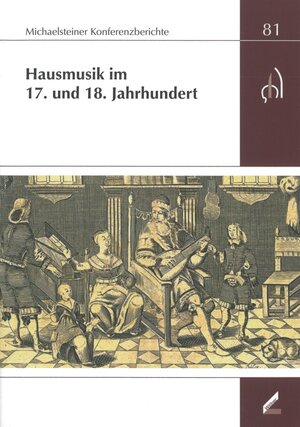 Buchcover Hausmusik im 17. und 18. Jahrhundert  | EAN 9783895121432 | ISBN 3-89512-143-6 | ISBN 978-3-89512-143-2