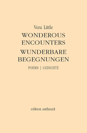 Buchcover Wonderous Encounters - Wunderbare Begegnungen | Vera Little | EAN 9783895144394 | ISBN 3-89514-439-8 | ISBN 978-3-89514-439-4
