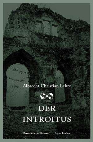 Buchcover Der Introitus | Albrecht Ch Lehre | EAN 9783895144431 | ISBN 3-89514-443-6 | ISBN 978-3-89514-443-1