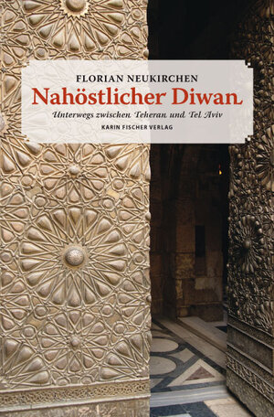 Buchcover Nahöstlicher Diwan | Florian Neukirchen | EAN 9783895149252 | ISBN 3-89514-925-X | ISBN 978-3-89514-925-2