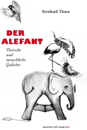 Buchcover Der Alefant | Bernhard Thurn | EAN 9783895149641 | ISBN 3-89514-964-0 | ISBN 978-3-89514-964-1