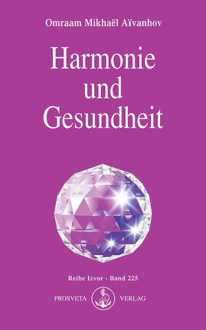 Buchcover Harmonie und Gesundheit | Omraam Mikhael Aivanhov | EAN 9783895150135 | ISBN 3-89515-013-4 | ISBN 978-3-89515-013-5