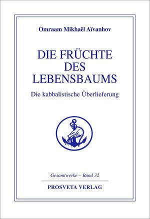 Buchcover Die Früchte des Lebensbaums | Omraam Mikhael Aivanhov | EAN 9783895150678 | ISBN 3-89515-067-3 | ISBN 978-3-89515-067-8