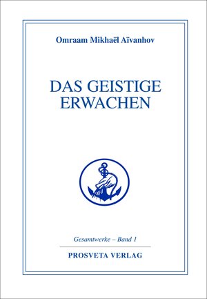 Buchcover Das geistige Erwachen | Omraam Mikhael Aivanhov | EAN 9783895150685 | ISBN 3-89515-068-1 | ISBN 978-3-89515-068-5