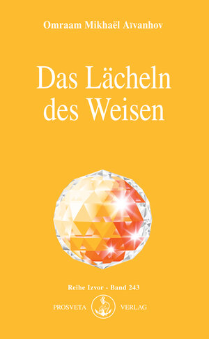 Buchcover Das Lächeln des Weisen | Omraam Mikhael Aivanhov | EAN 9783895150869 | ISBN 3-89515-086-X | ISBN 978-3-89515-086-9