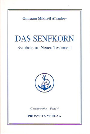 Buchcover Das Senfkorn | Omraam Mikhael Aivanhov | EAN 9783895150890 | ISBN 3-89515-089-4 | ISBN 978-3-89515-089-0