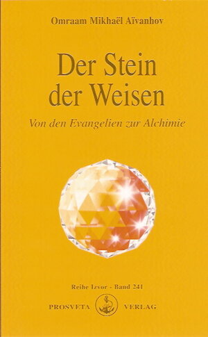 Buchcover Der Stein der Weisen - Von den Evangelien zur Alchimie | Omraam M Aivanhov | EAN 9783895150906 | ISBN 3-89515-090-8 | ISBN 978-3-89515-090-6