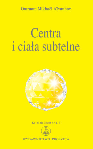 Buchcover Centra i ciala subtelne | Omraam Mikhaël Aïvanhov | EAN 9783895154973 | ISBN 3-89515-497-0 | ISBN 978-3-89515-497-3