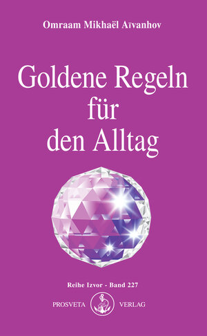 Buchcover Goldene Regeln für den Alltag | Omraam Mikhaël Aïvanhov | EAN 9783895159275 | ISBN 3-89515-927-1 | ISBN 978-3-89515-927-5