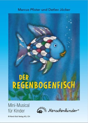 Buchcover Detlev Jöcker: Der Regenbogenfisch (ab 5 Jahren) | Marcus Pfister | EAN 9783895163609 | ISBN 3-89516-360-0 | ISBN 978-3-89516-360-9