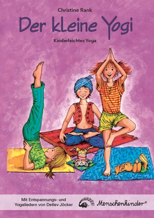 Buchcover Der kleine Yogi: Kinderleichtes Yoga (ab 3 Jahren) | Christine Rank | EAN 9783895163616 | ISBN 3-89516-361-9 | ISBN 978-3-89516-361-6