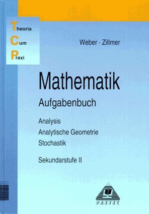 Buchcover TCP-Aufgabenbuch Mathematik S II Grundkurs | Detlef Baer | EAN 9783895172205 | ISBN 3-89517-220-0 | ISBN 978-3-89517-220-5