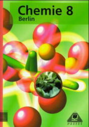 Buchcover Chemie / Klasse 8 / Lehrbuch Berlin | Inge Bräuer | EAN 9783895175473 | ISBN 3-89517-547-1 | ISBN 978-3-89517-547-3