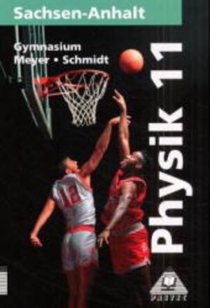 Buchcover Lehrbuch Physik 11 Sachsen-Anhalt Gymnasium | Gerd D Schmidt | EAN 9783895177712 | ISBN 3-89517-771-7 | ISBN 978-3-89517-771-2