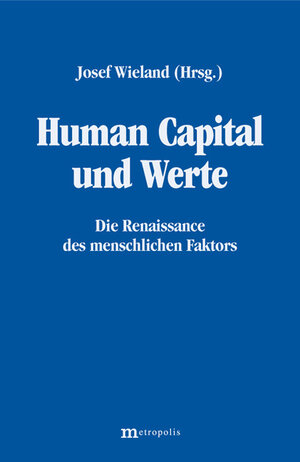 Buchcover Human Capital und Werte  | EAN 9783895183546 | ISBN 3-89518-354-7 | ISBN 978-3-89518-354-6