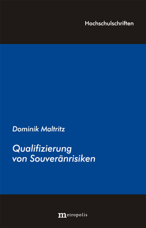 Buchcover Quantifizierung von Souveränrisiken | Dominik Maltritz | EAN 9783895185588 | ISBN 3-89518-558-2 | ISBN 978-3-89518-558-8