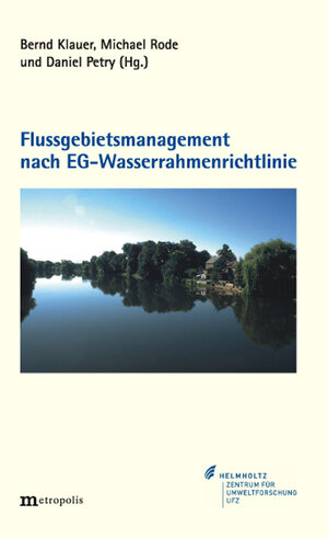Buchcover Flussgebietsmanagement nach EG-Wasserrahmenrichtlinie  | EAN 9783895186486 | ISBN 3-89518-648-1 | ISBN 978-3-89518-648-6