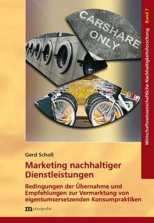 Buchcover Marketing nachhaltiger Dienstleistungen | Gerd Scholl | EAN 9783895187414 | ISBN 3-89518-741-0 | ISBN 978-3-89518-741-4
