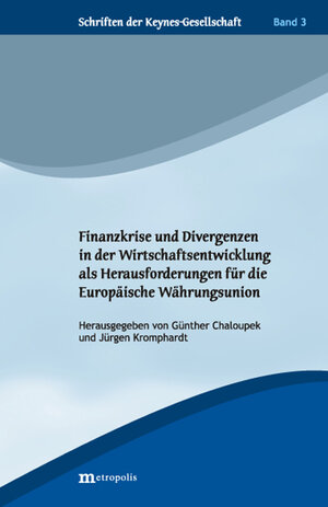 Buchcover Finanzkrise und Divergenzen in der Wirtschaftsentwicklung als Herausforderung für die Europäische Währungsunion  | EAN 9783895187735 | ISBN 3-89518-773-9 | ISBN 978-3-89518-773-5