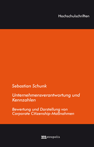 Buchcover Unternehmensverantwortung und Kennzahlen | Sebastian Schunk | EAN 9783895187766 | ISBN 3-89518-776-3 | ISBN 978-3-89518-776-6