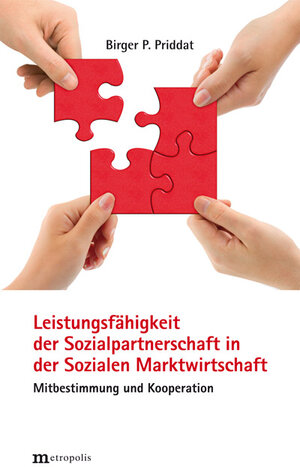 Buchcover Leistungsfähigkeit der Sozialpartnerschaft in der Sozialen Marktwirtschaft | Birger P. Priddat | EAN 9783895188626 | ISBN 3-89518-862-X | ISBN 978-3-89518-862-6