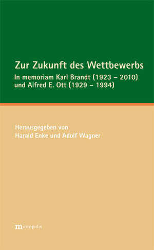 Buchcover Zur Zukunft des Wettbewerbs  | EAN 9783895189036 | ISBN 3-89518-903-0 | ISBN 978-3-89518-903-6