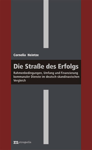 Buchcover Die Straße des Erfolgs | Cornelia Heintze | EAN 9783895189302 | ISBN 3-89518-930-8 | ISBN 978-3-89518-930-2