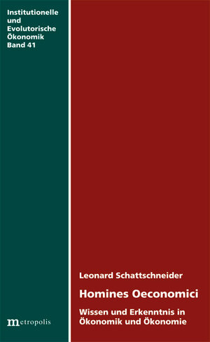 Buchcover Homines Oeconomici | Leonard Schattschneider | EAN 9783895189319 | ISBN 3-89518-931-6 | ISBN 978-3-89518-931-9