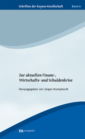Buchcover Zur aktuellen Finanz-, Wirtschafts- und Schuldenkrise  | EAN 9783895189739 | ISBN 3-89518-973-1 | ISBN 978-3-89518-973-9