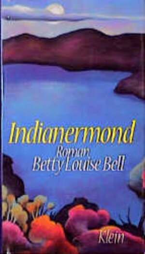 Buchcover Indianermond | Betty L Bell | EAN 9783895210365 | ISBN 3-89521-036-6 | ISBN 978-3-89521-036-5