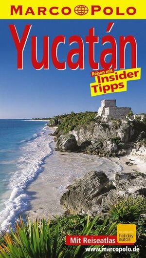 Yucatan : Reisen mit Insider-Tipps,diesen Führer schrieb Manfred Wöbcke