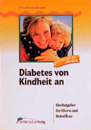 Buchcover Diabetes von Kindheit an  | EAN 9783895260209 | ISBN 3-89526-020-7 | ISBN 978-3-89526-020-9