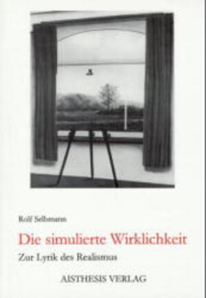 Buchcover Die simulierte Wirklichkeit | Rolf Selbmann | EAN 9783895282386 | ISBN 3-89528-238-3 | ISBN 978-3-89528-238-6