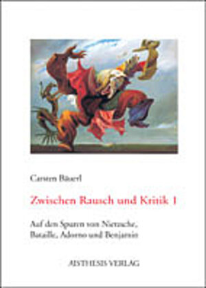 Buchcover Zwischen Rausch und Kritik 1 | Carsten Bäuerl | EAN 9783895284120 | ISBN 3-89528-412-2 | ISBN 978-3-89528-412-0