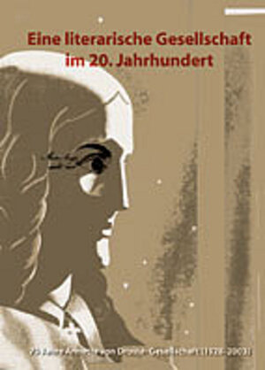 Buchcover Eine literarische Gesellschaft im 20. Jahrhundert  | EAN 9783895284427 | ISBN 3-89528-442-4 | ISBN 978-3-89528-442-7
