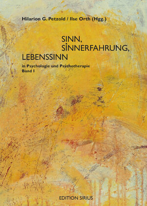 Sinn, Sinnerfahrung, Lebenssinn in Psychologie und Psychotherapie / 2 Bände: 2 Bde.