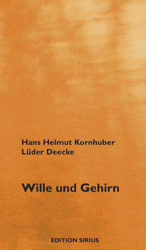 Buchcover Wille und Gehirn | Hans H Kornhuber | EAN 9783895286285 | ISBN 3-89528-628-1 | ISBN 978-3-89528-628-5