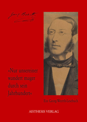 Buchcover "Nur unsereiner wandert mager durch sein Jahrhundert" | Georg Weerth | EAN 9783895286667 | ISBN 3-89528-666-4 | ISBN 978-3-89528-666-7