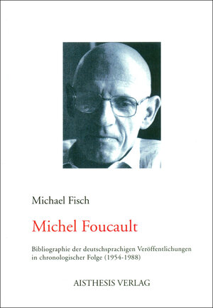 Buchcover Michel Foucault | Michael Fisch | EAN 9783895286773 | ISBN 3-89528-677-X | ISBN 978-3-89528-677-3