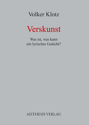 Buchcover Verskunst | Volker Klotz | EAN 9783895288005 | ISBN 3-89528-800-4 | ISBN 978-3-89528-800-5