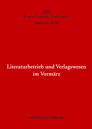 Buchcover Literaturbetrieb und Verlagswesen im Vormärz  | EAN 9783895288586 | ISBN 3-89528-858-6 | ISBN 978-3-89528-858-6