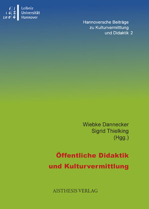 Buchcover Öffentliche Didaktik und Kulturvermittlung  | EAN 9783895288890 | ISBN 3-89528-889-6 | ISBN 978-3-89528-889-0